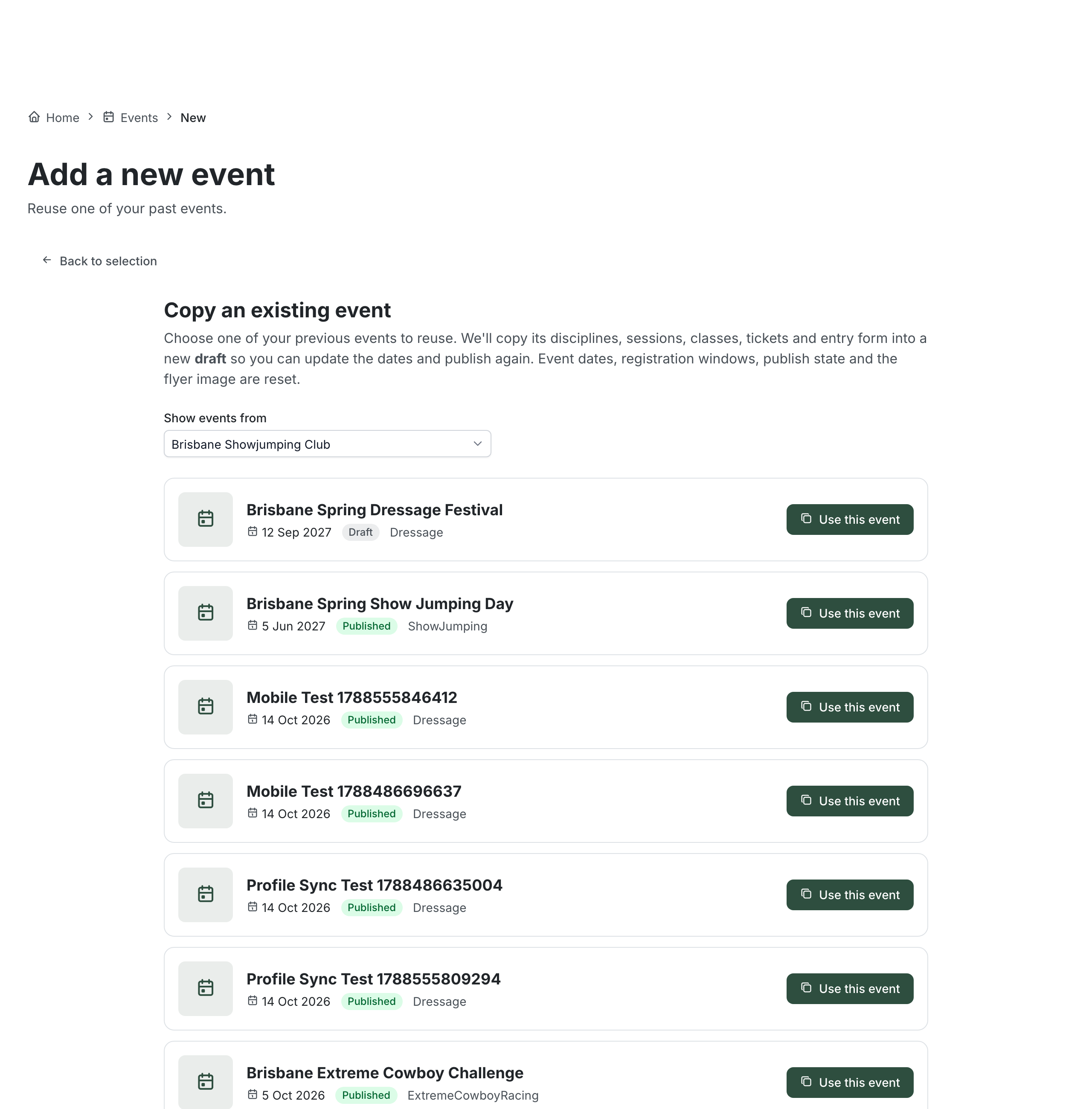 The "Copy an existing event" screen with a "Show events from" organisation picker and a list of past events, each showing its date, status and discipline with a "Use this event" button