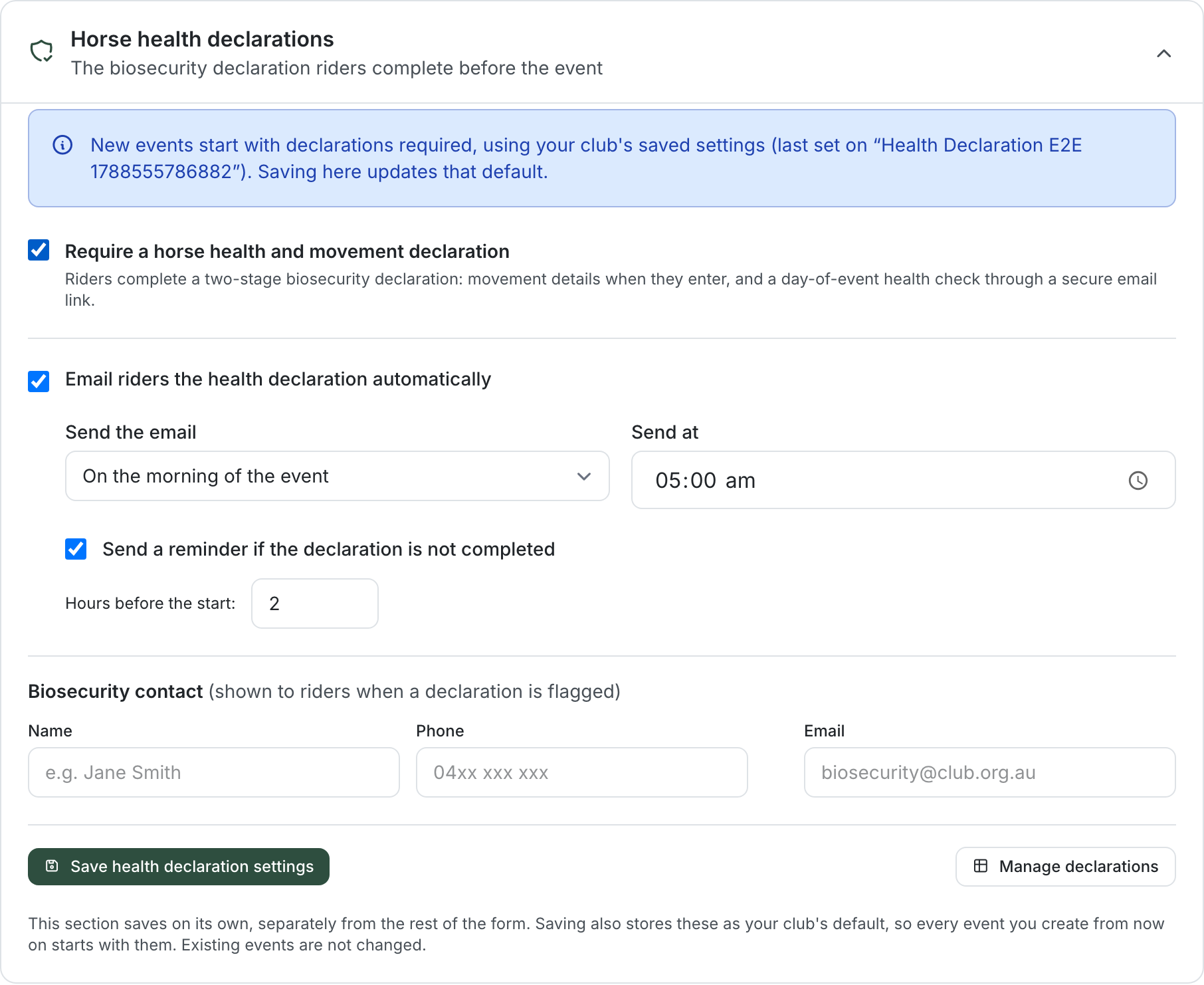 The Horse health declarations section with "Require a horse health and movement declaration" ticked, "Email riders the health declaration automatically" with Send the email set to "On the morning of the event" and a Send at time, a reminder option with hours before the start, Biosecurity contact name, phone and email fields, and Save health declaration settings and Manage declarations buttons