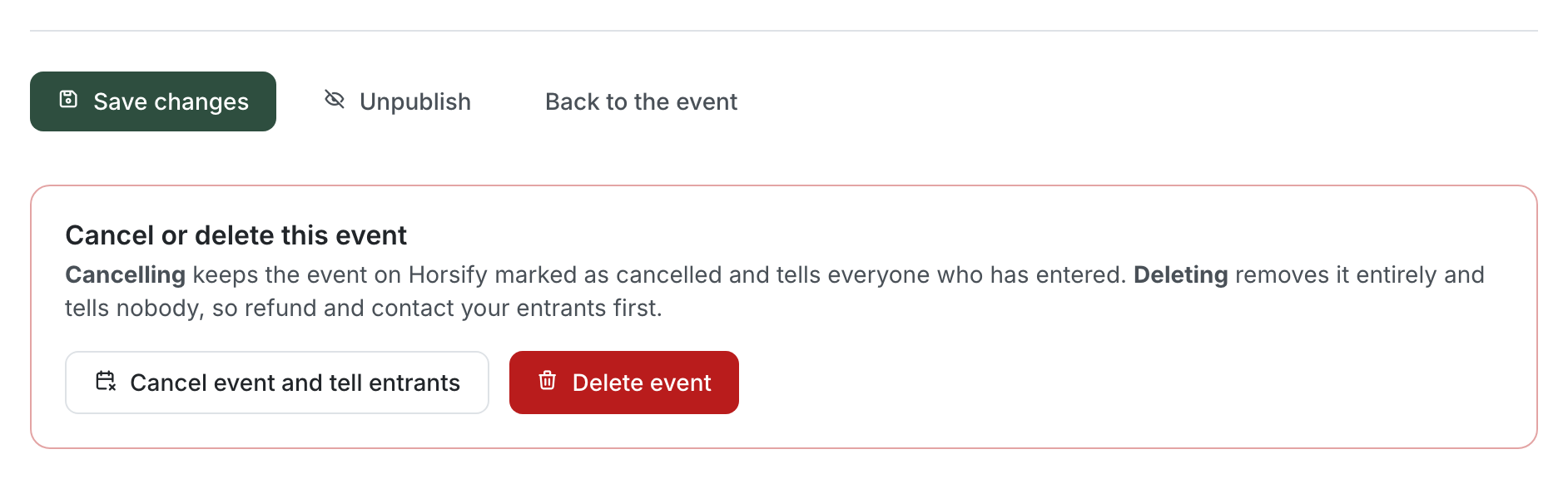 The action bar at the bottom of a published event: Save changes, Unpublish and Back to the event; below it the Cancel or delete this event panel with Cancel event and tell entrants and Delete event buttons