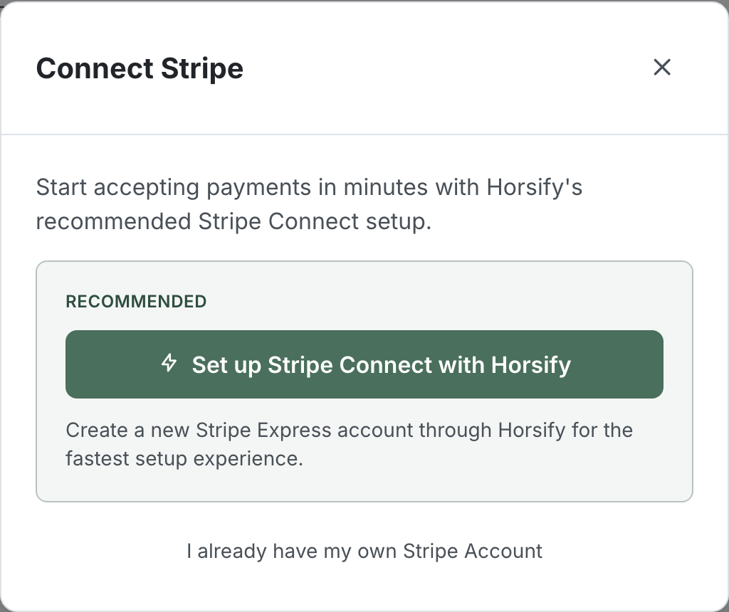 The Connect Stripe dialog offering "Set up Stripe Connect with Horsify" as the recommended option, with a smaller "I already have my own Stripe Account" link underneath