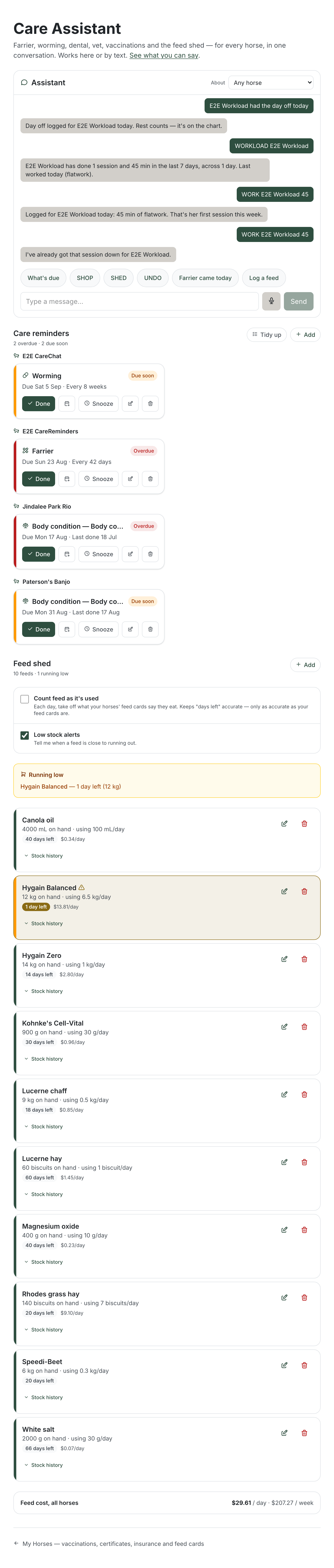 The Care Assistant page. A "HORSE CARE" eyebrow above the heading "Care Assistant" and the line "Farrier, worming, dental, vet, vaccinations and the feed shed — for every horse, in one conversation. Works here or by text." Below it the Assistant chat panel with an "About" horse selector set to "Any horse", a transcript of messages each labelled with the horse they were about, quick-reply chips (What's due, SHOP, SHED, UNDO, "Farrier came today") and a "Type a message…" box with microphone and Send buttons. Underneath, a "Care reminders" heading reading "2 overdue" with "Tidy up" and "+ Add" buttons, then reminder cards grouped under the horse's name — Worming and Farrier both badged Overdue, Dental badged Upcoming — each with Done, Snooze, edit and bin buttons