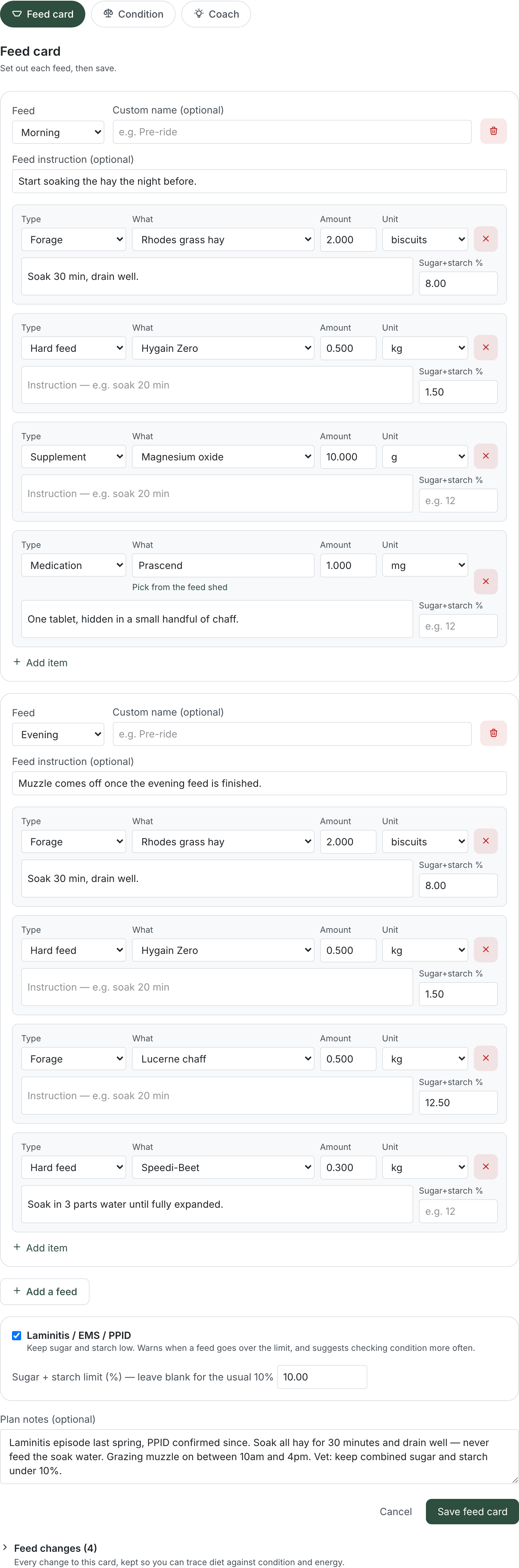 The feed card editor. Two feed blocks — Morning and Evening — each with a Feed dropdown, an optional custom name, an optional feed instruction, and ration rows with Type, What, Amount, Unit, an instruction box and a "Sugar+starch %" box. Below them are an "+ Add a feed" button, a ticked "Laminitis / EMS / PPID" checkbox with a "Sugar + starch limit (%)" field, a "Plan notes (optional)" box, and Cancel and "Save feed card" buttons