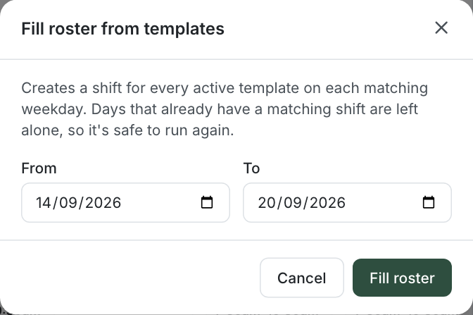 Fill roster from templates: a date range and the Fill roster button