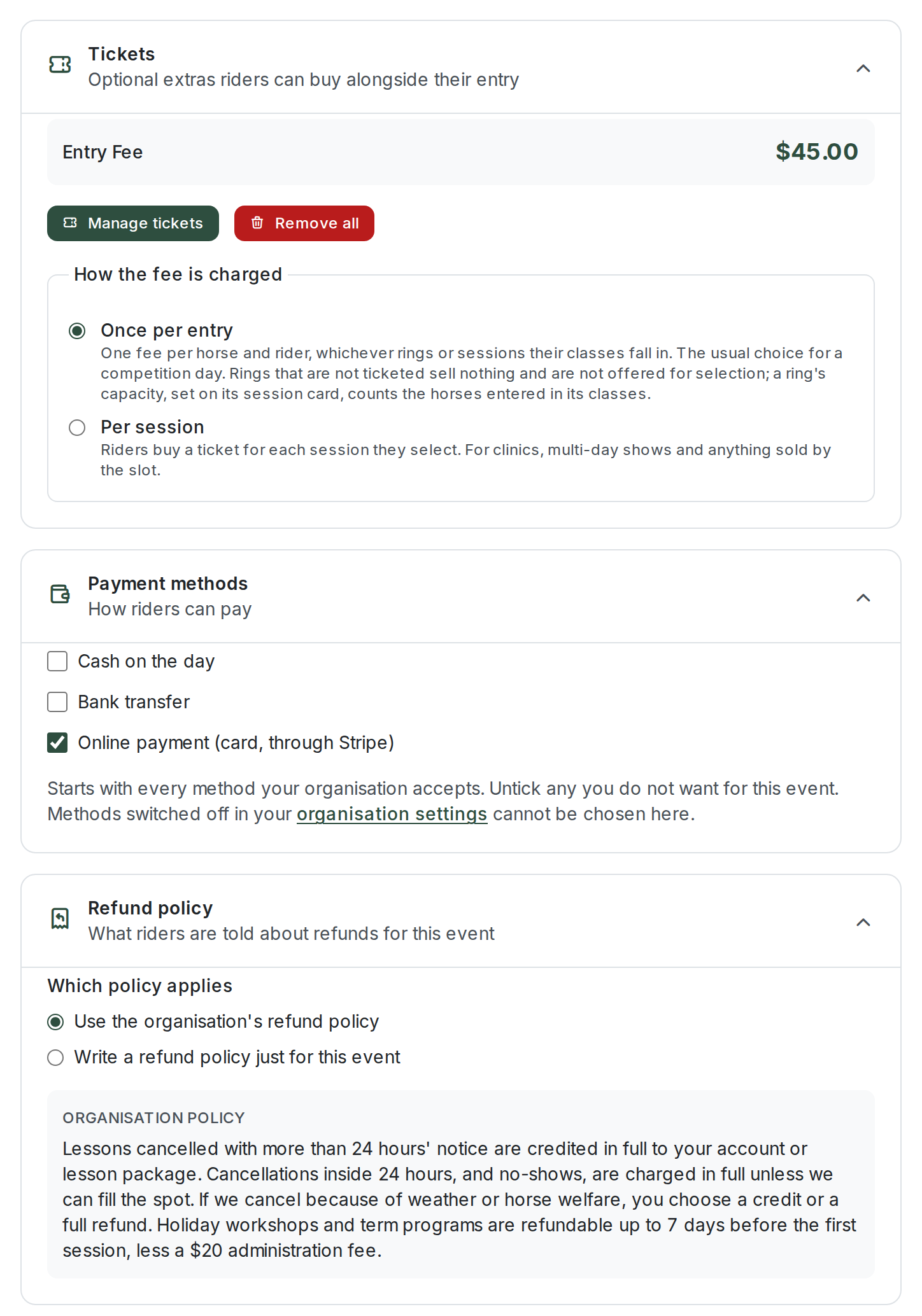 The Tickets section with an Entry Fee of $45.00, Manage tickets and Remove all buttons and the "How the fee is charged" choice between Once per entry and Per session; the Payment methods section with Cash on the day, Bank transfer and Online payment (card, through Stripe); and the Refund policy section offering the organisation's policy or one written for this event