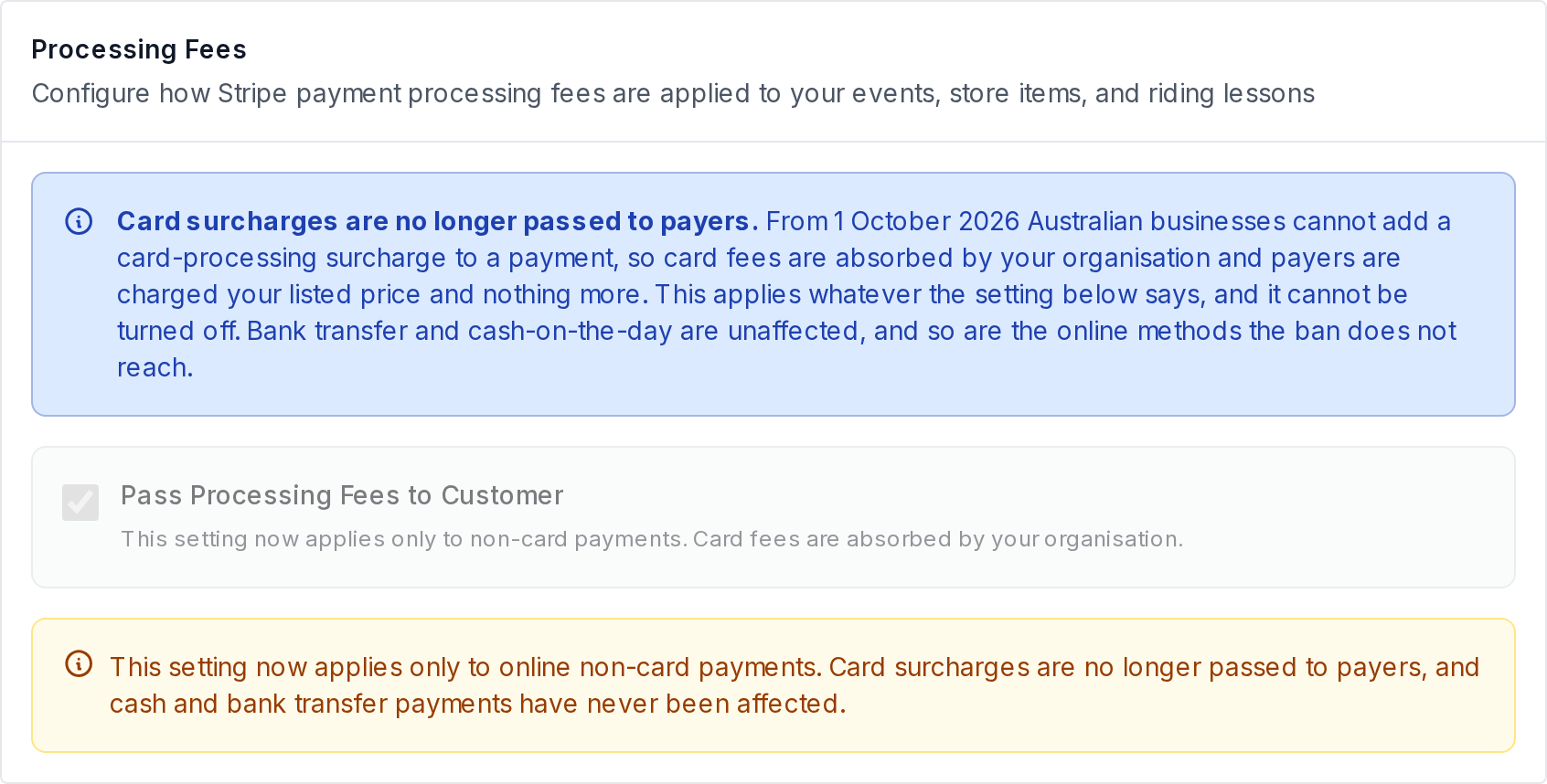 The Processing Fees card for an Australian club: a notice that card surcharges are no longer passed to payers from 1 October 2026, the Pass Processing Fees to Customer box greyed out with the note that it now applies only to non-card payments, and a second note saying the same