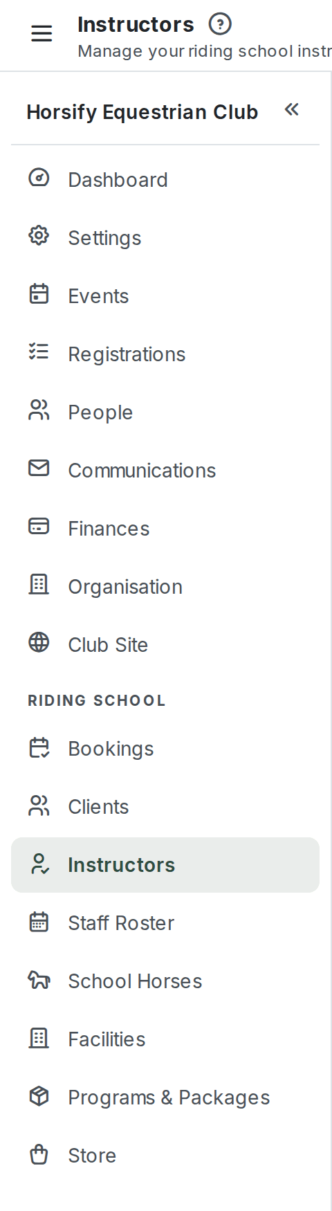 The organiser menu down the left of the page: Dashboard, Settings, Events, Registrations, People, Communications, Finances, Organisation and Club Site, then the Riding School heading with Bookings, Clients, Instructors, Staff Roster, School Horses, Facilities and Programs & Packages, and Store