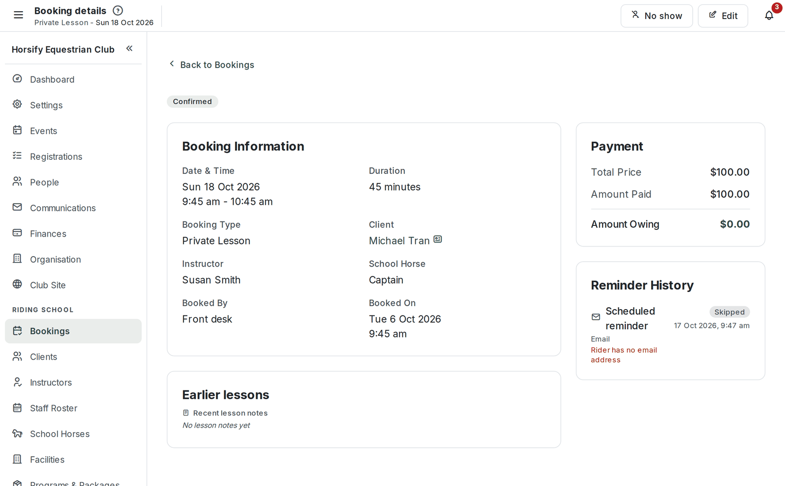 A booking's details page: the Confirmed status, Booking Information (date and time, duration, booking type, client, instructor, school horse, booked by and booked on), Earlier lessons, Payment and Reminder History, with No show and Edit in the bar along the top